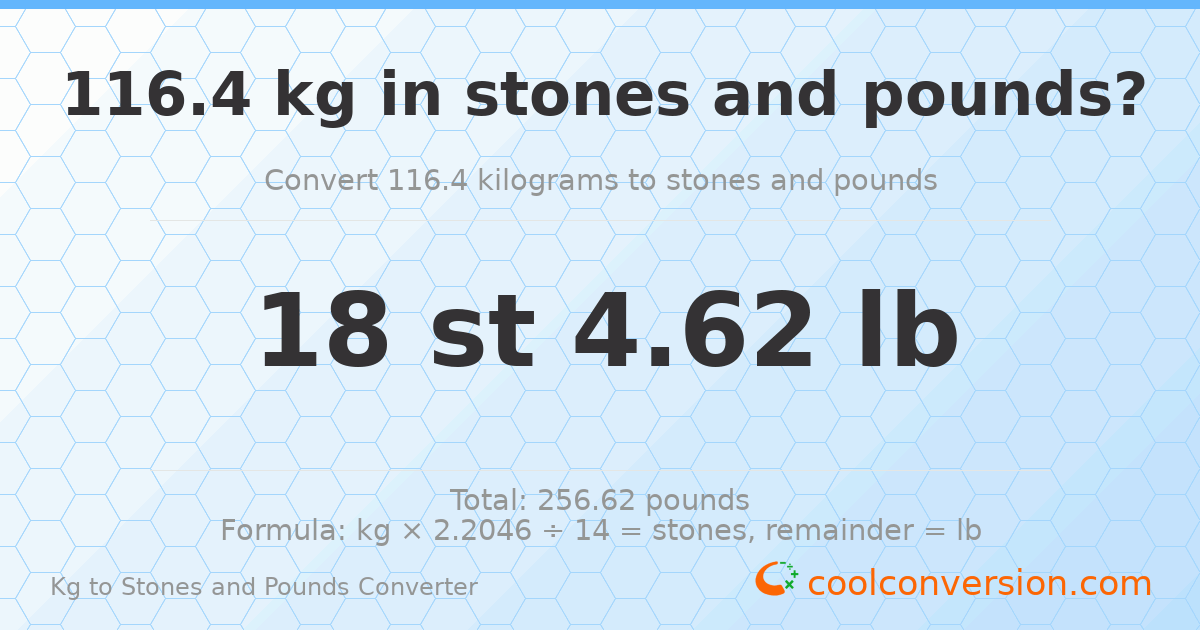 116.4 kg to stones and pounds — 116.4 kg = 18 st 4.62 lb