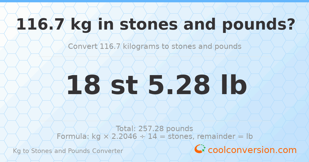 116.7 kg to stones and pounds — 116.7 kg = 18 st 5.28 lb
