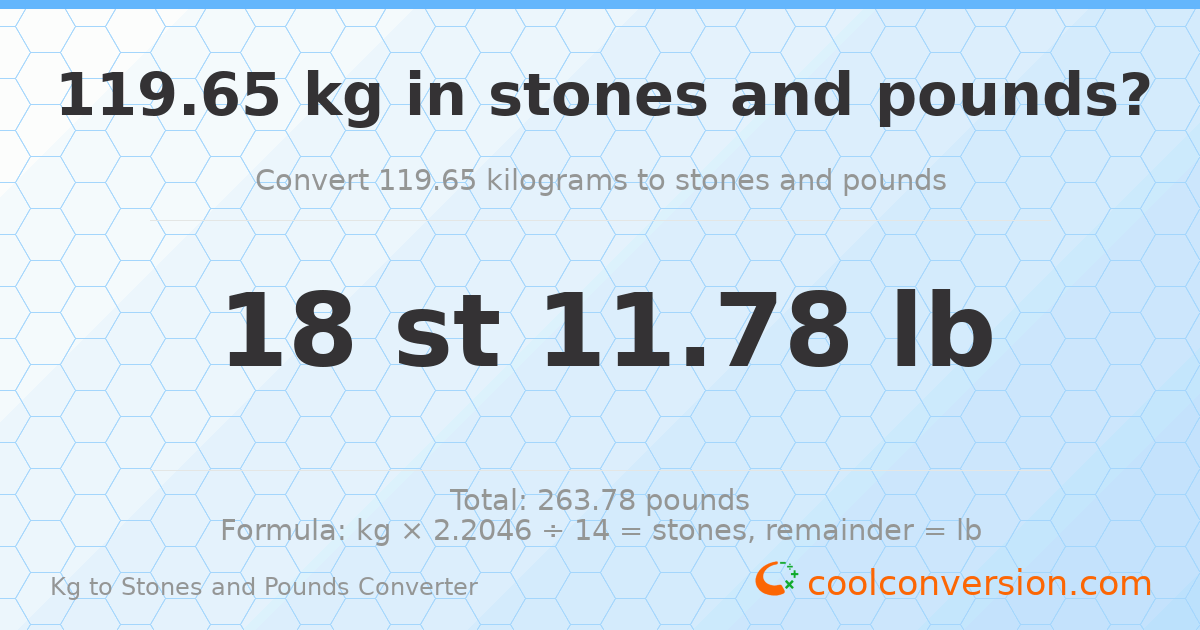 119.65 kg to stones and pounds — 119.65 kg = 18 st 11.78 lb