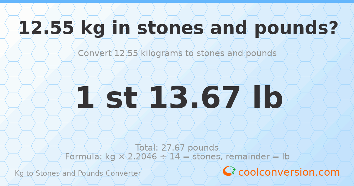 12.55 kg to stones and pounds — 12.55 kg = 1 st 13.67 lb
