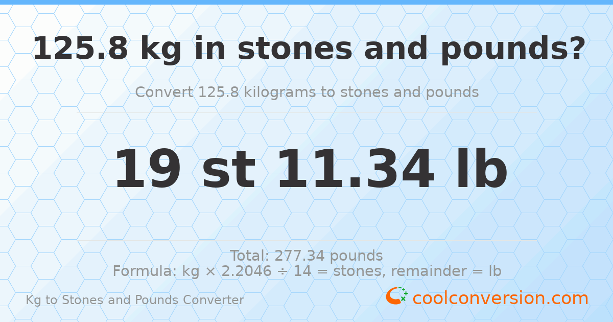 125.8 kg to stones and pounds — 125.8 kg = 19 st 11.34 lb