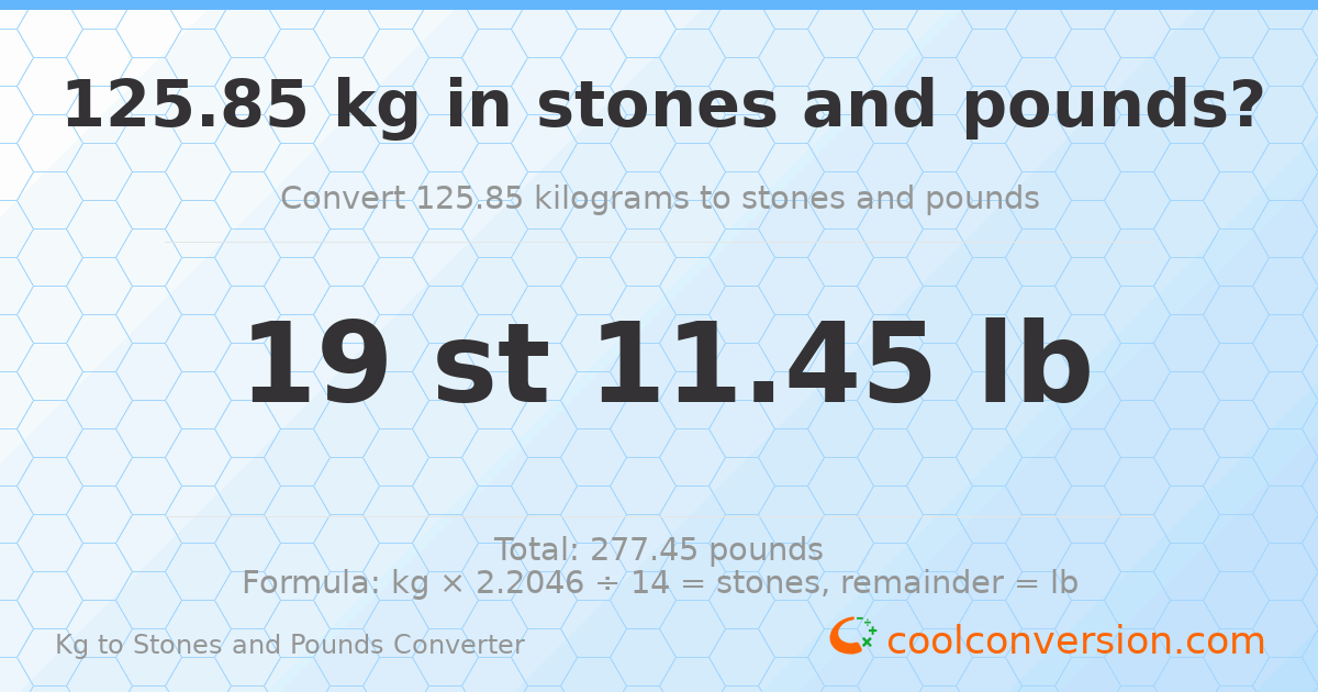 125.85 kg to stones and pounds — 125.85 kg = 19 st 11.45 lb