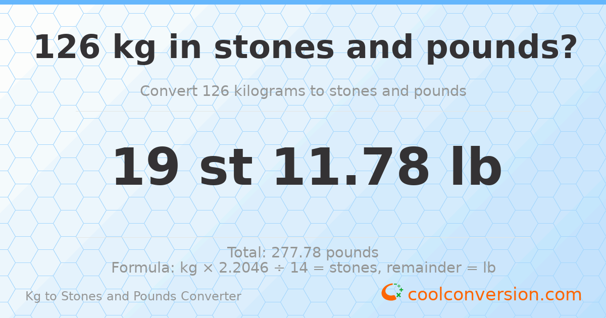 126 kg to stones and pounds — 126 kg = 19 st 11.78 lb