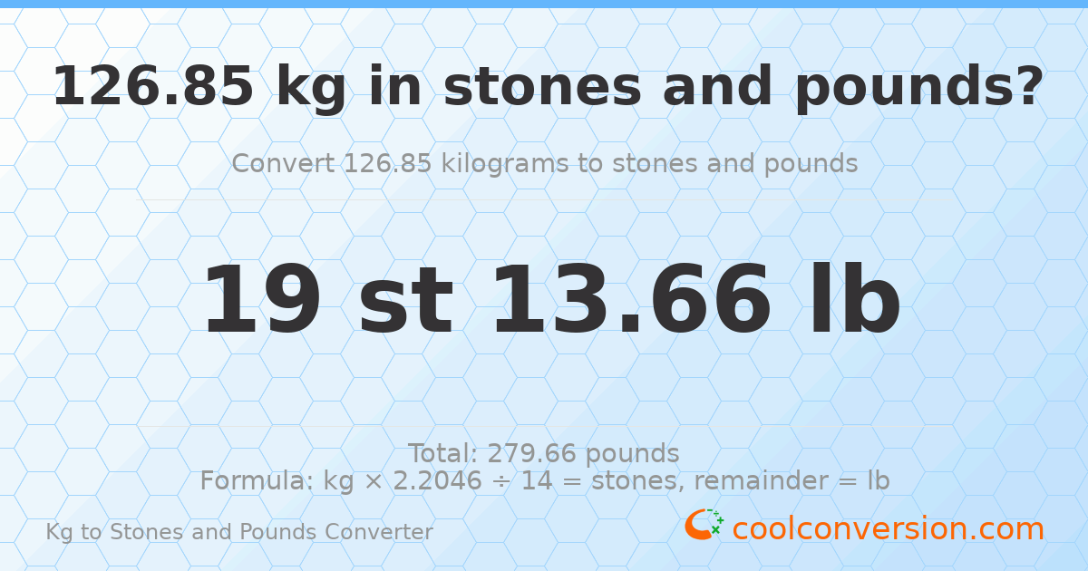 126.85 kg to stones and pounds — 126.85 kg = 19 st 13.66 lb