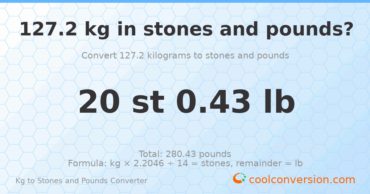 127.20 kg to stones and pounds — 127.20 kg = 20 st 0.43 lb