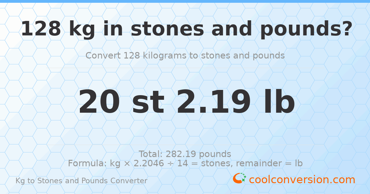 128 kg to stones and pounds — 128 kg = 20 st 2.19 lb