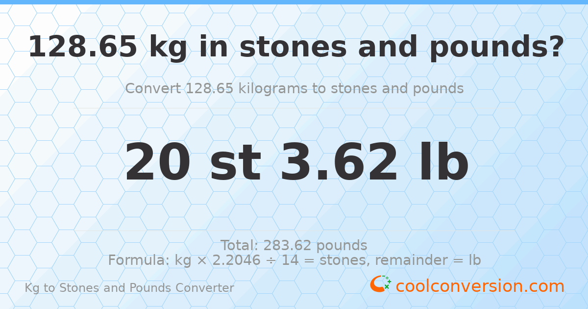 128.65 kg to stones and pounds — 128.65 kg = 20 st 3.62 lb