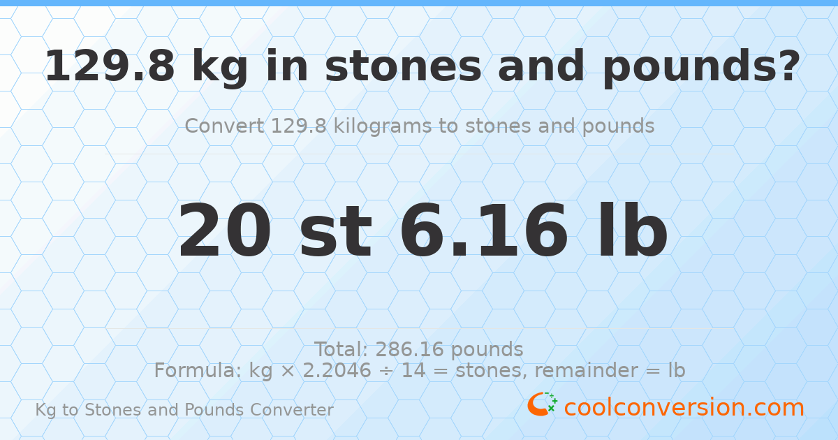 129.8 kg to stones and pounds — 129.8 kg = 20 st 6.16 lb
