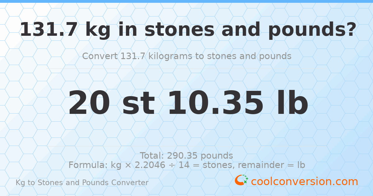 131.70 kg to stones and pounds — 131.70 kg = 20 st 10.35 lb