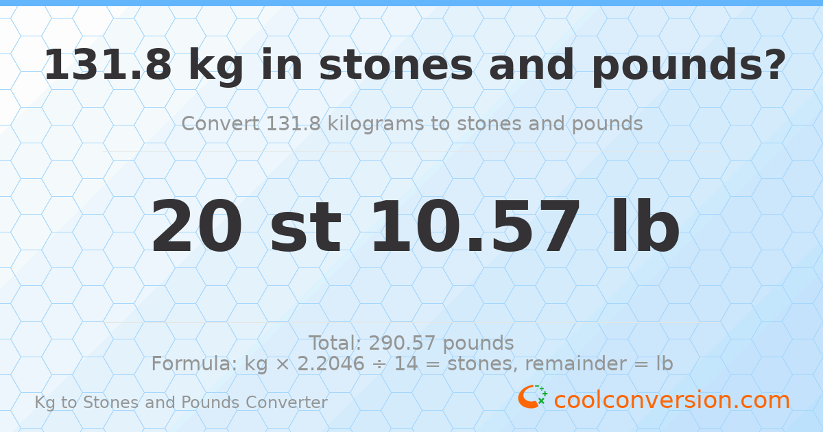 131.8 kg to stones and pounds — 131.8 kg = 20 st 10.57 lb
