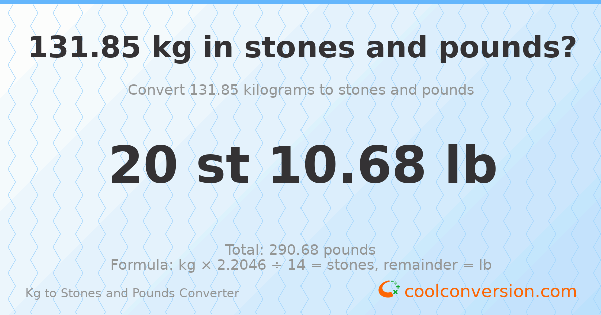 131.85 kg to stones and pounds — 131.85 kg = 20 st 10.68 lb