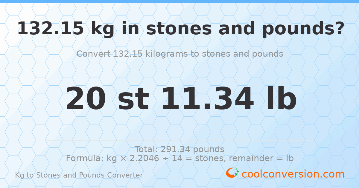 132.15 kg to stones and pounds — 132.15 kg = 20 st 11.34 lb