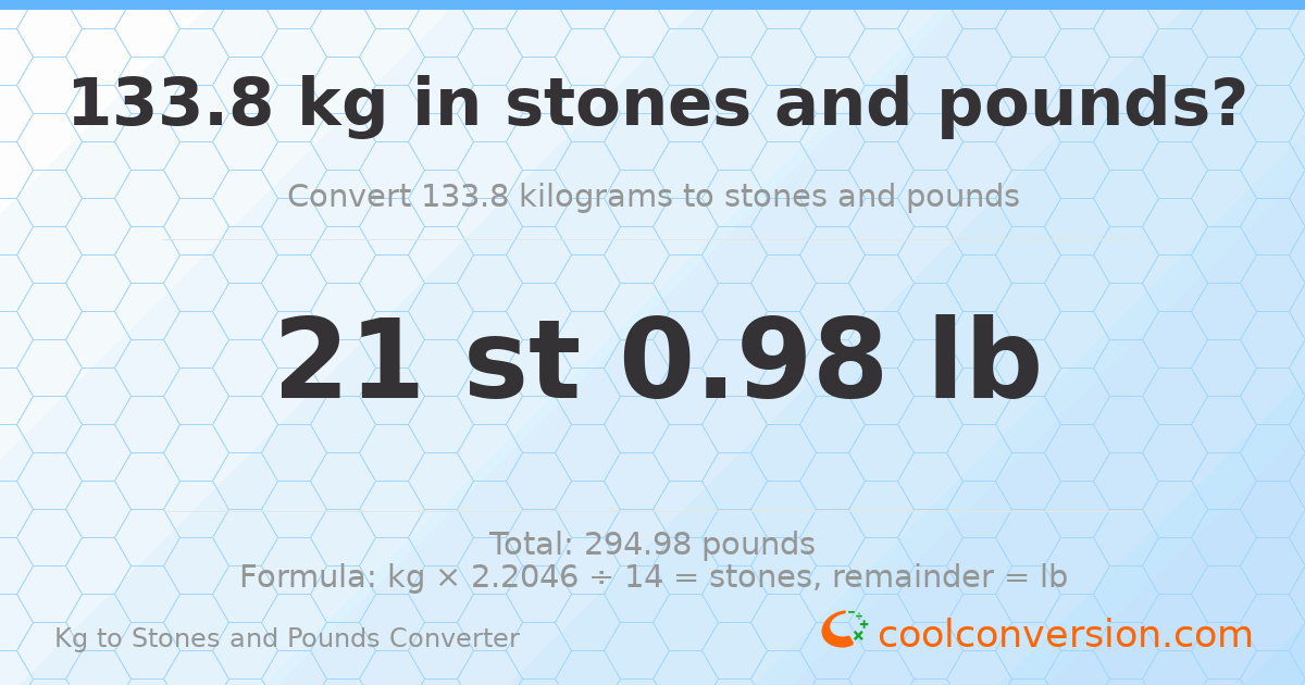 133.8 kg to stones and pounds — 133.8 kg = 21 st 0.98 lb