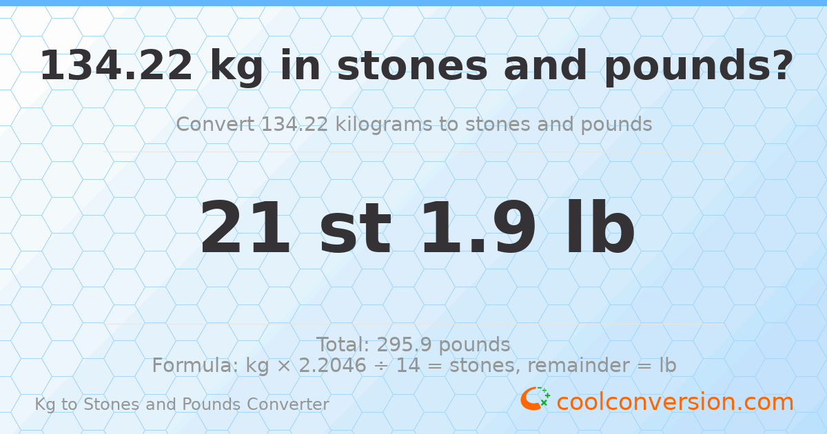 134.22 kg to stones and pounds — 134.22 kg = 21 st 1.90 lb