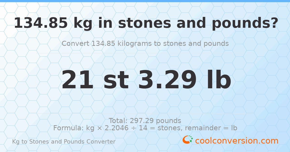 134.85 kg to stones and pounds — 134.85 kg = 21 st 3.29 lb