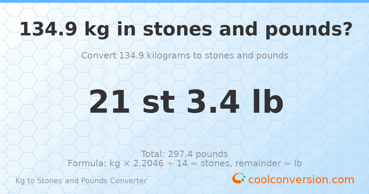 134.9 kg to stones and pounds — 134.9 kg = 21 st 3.40 lb