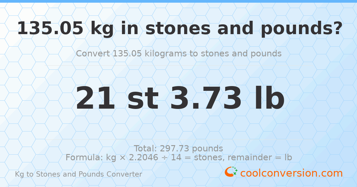 135.05 kg to stones and pounds — 135.05 kg = 21 st 3.73 lb