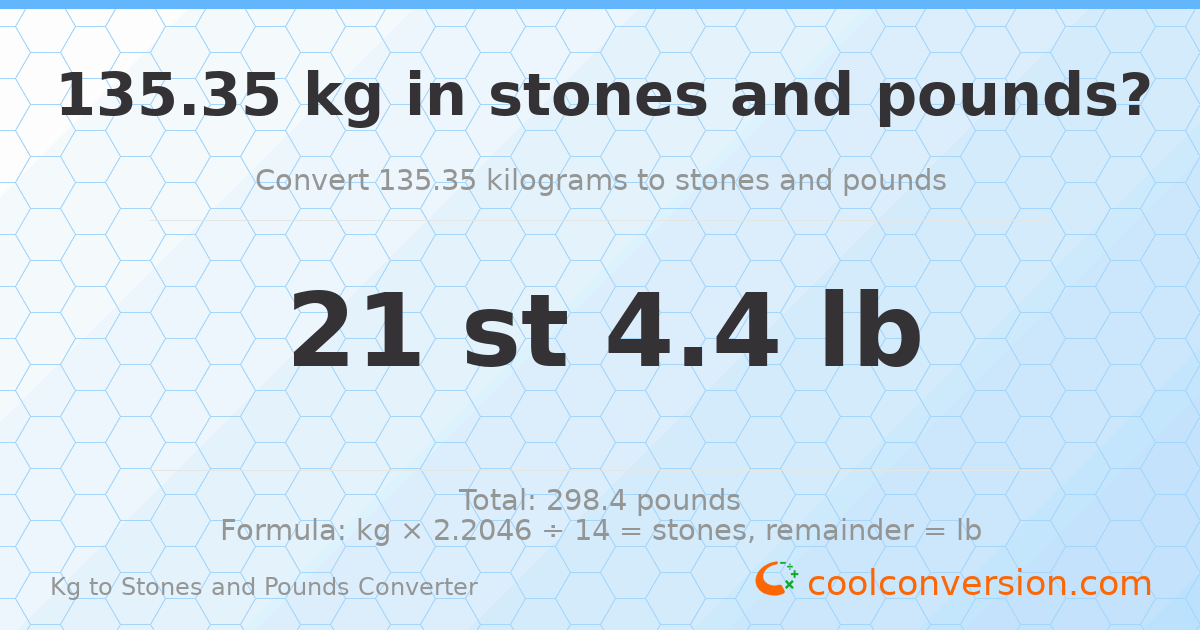 135.35 kg to stones and pounds — 135.35 kg = 21 st 4.40 lb