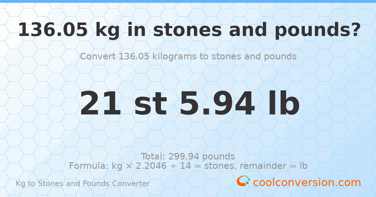 136.05 kg to stones and pounds — 136.05 kg = 21 st 5.94 lb