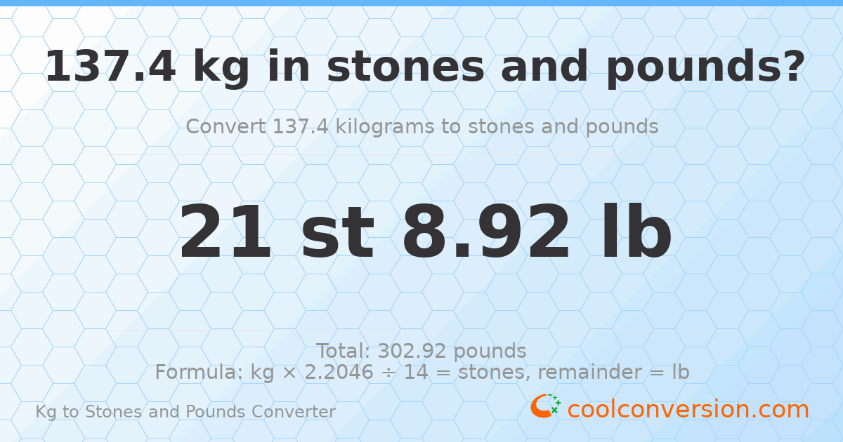 137.4 kg to stones and pounds — 137.4 kg = 21 st 8.92 lb