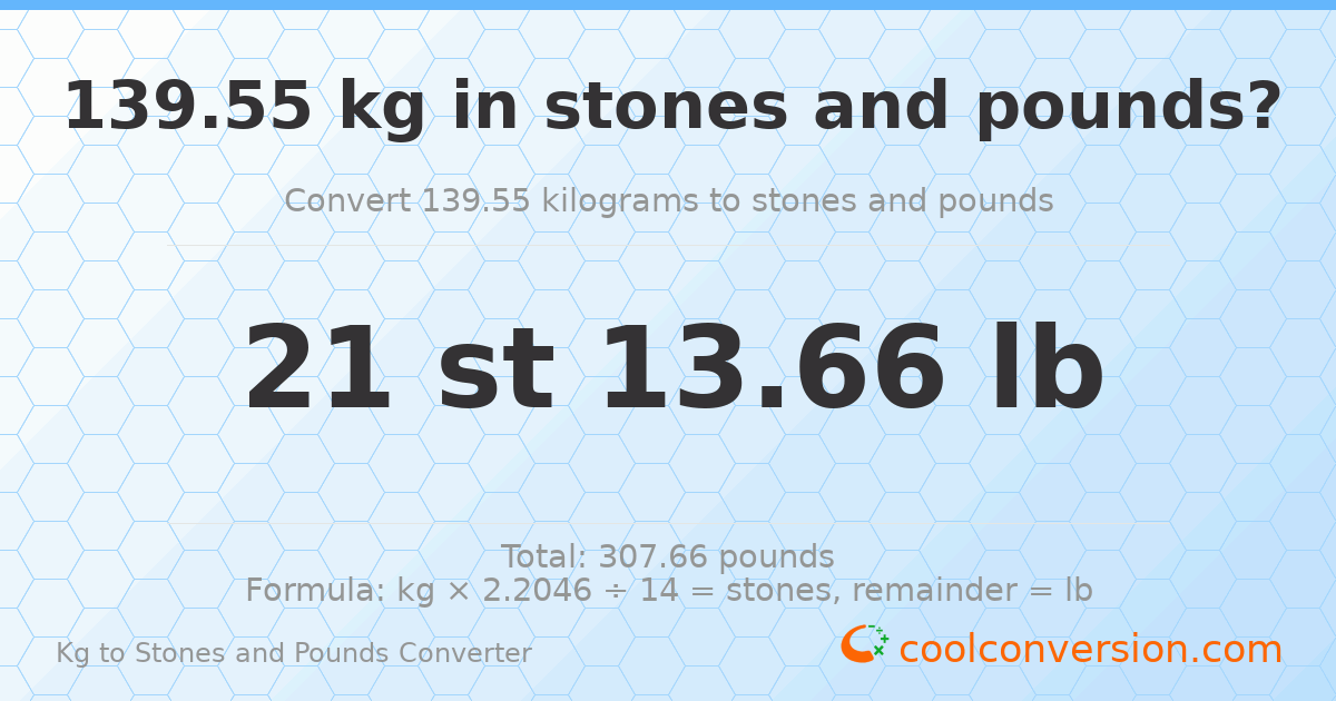 139.55 kg to stones and pounds — 139.55 kg = 21 st 13.66 lb