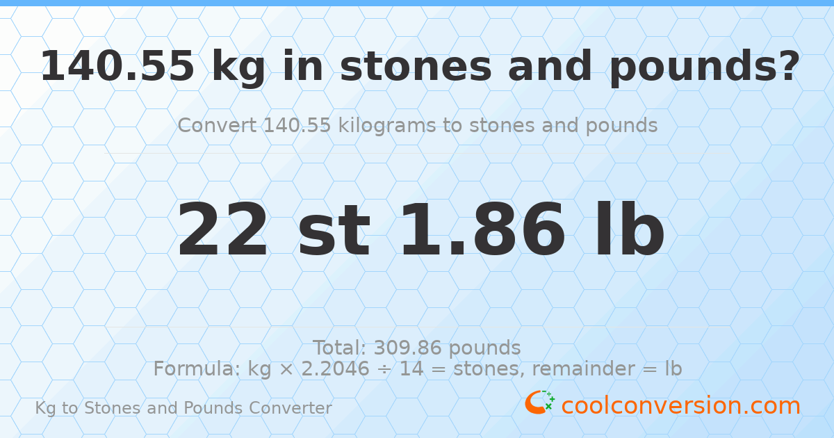 140.55 kg to stones and pounds — 140.55 kg = 22 st 1.86 lb