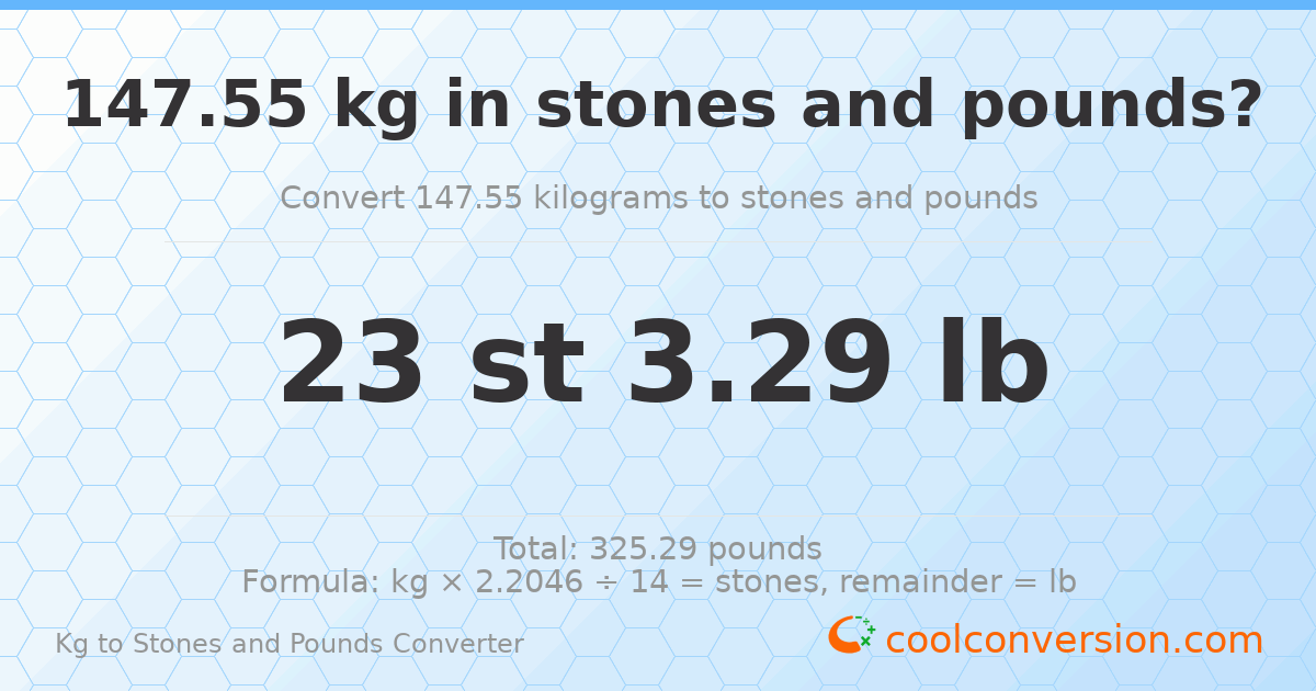 147.55 kg to stones and pounds — 147.55 kg = 23 st 3.29 lb