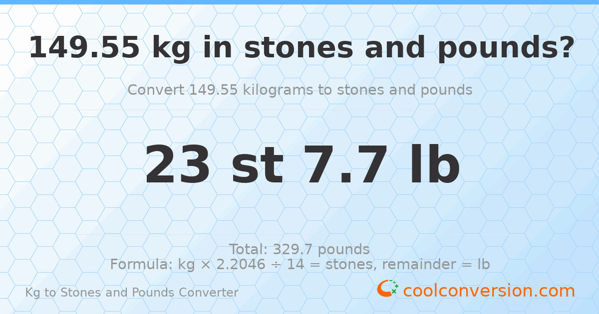 149.55 kg to stones and pounds — 149.55 kg = 23 st 7.70 lb