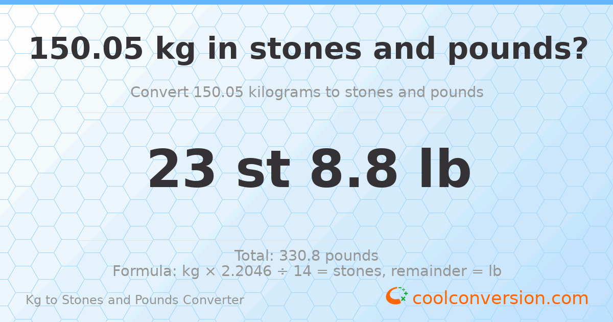 150.05 kg to stones and pounds — 150.05 kg = 23 st 8.80 lb
