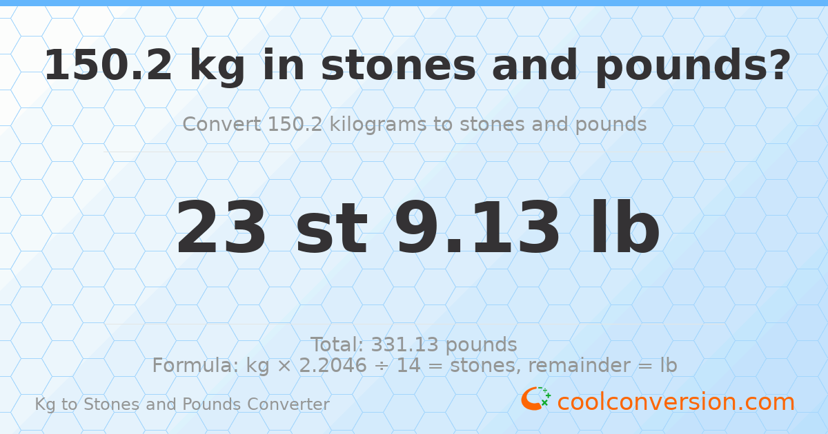 150.2 kg to stones and pounds — 150.2 kg = 23 st 9.13 lb