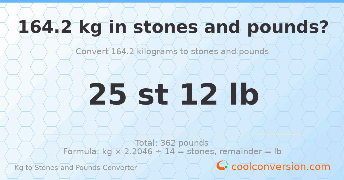 164.20 kg to stones and pounds — 164.20 kg = 25 st 12.00 lb