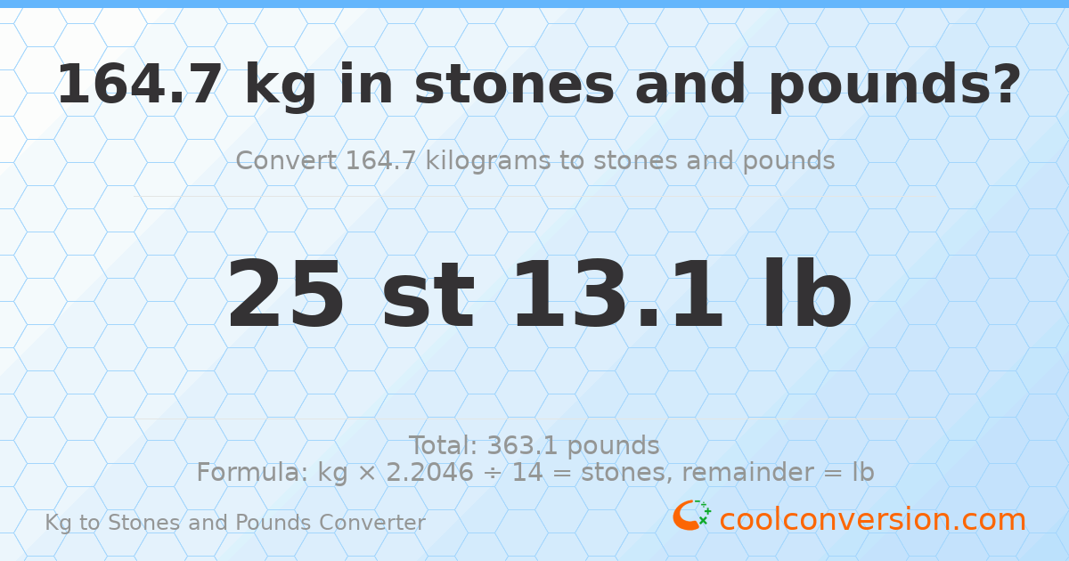 164.70 kg to stones and pounds — 164.70 kg = 25 st 13.10 lb