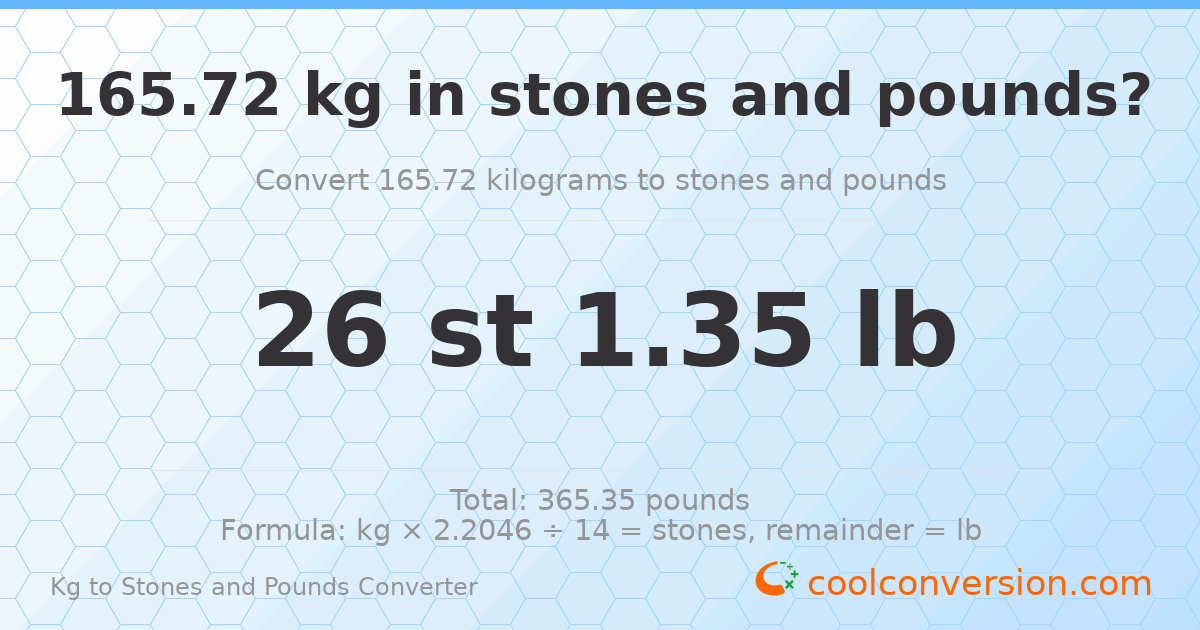 165.72 kg to stones and pounds — 165.72 kg = 26 st 1.35 lb