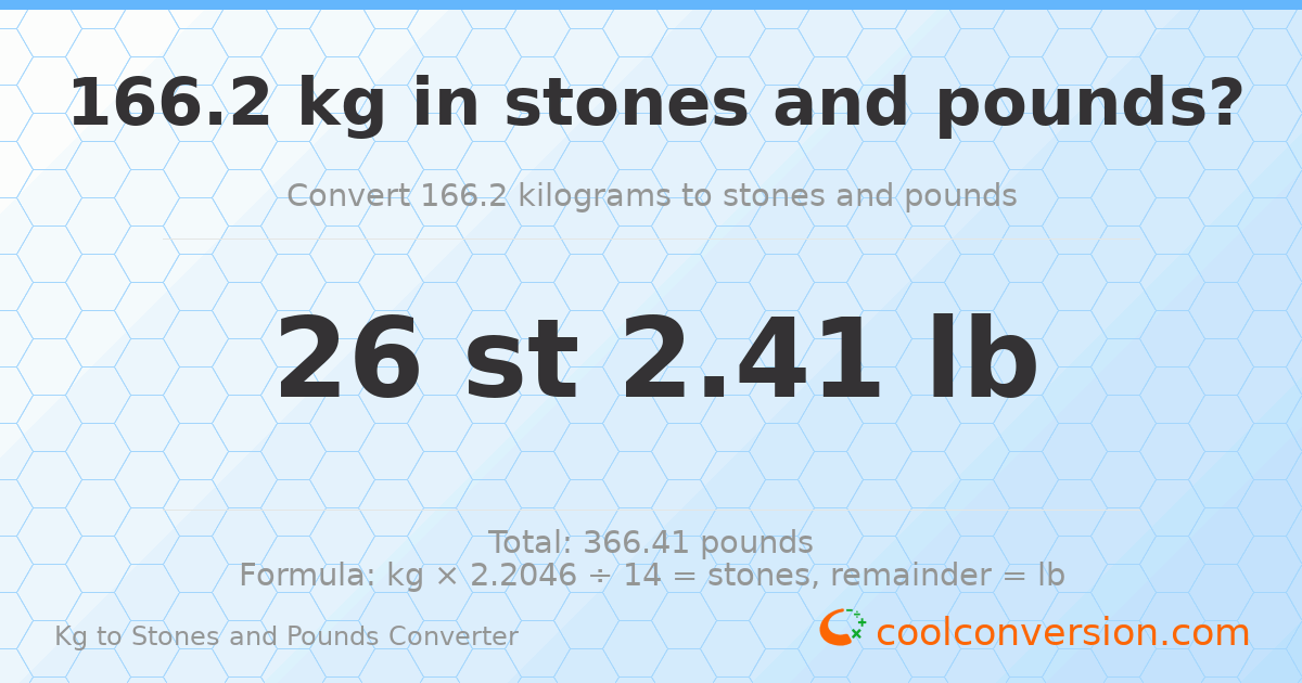 166.20 kg to stones and pounds — 166.20 kg = 26 st 2.41 lb