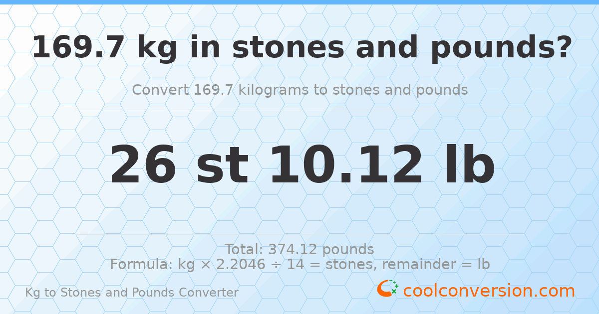 169.70 kg to stones and pounds — 169.70 kg = 26 st 10.12 lb