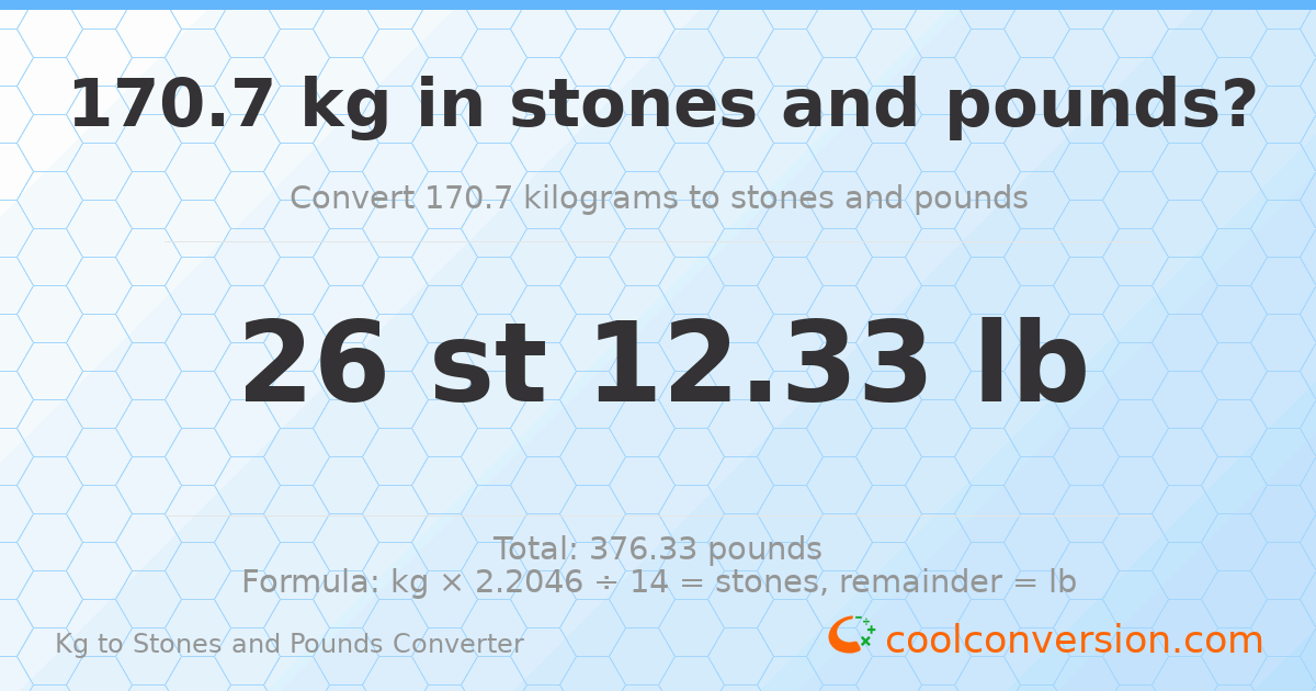 170.7 kg to stones and pounds — 170.7 kg = 26 st 12.33 lb