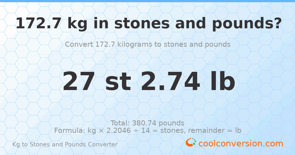 172.7 kg to stones and pounds — 172.7 kg = 27 st 2.74 lb