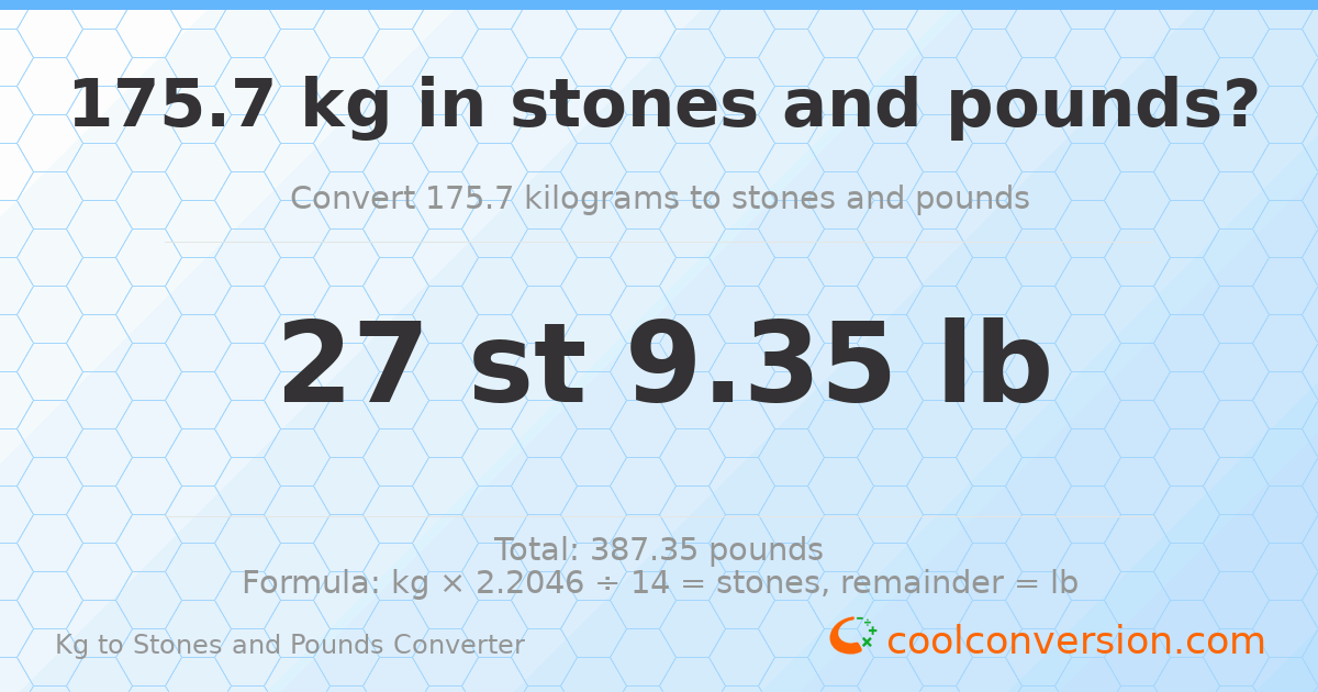 175.7 kg to stones and pounds — 175.7 kg = 27 st 9.35 lb