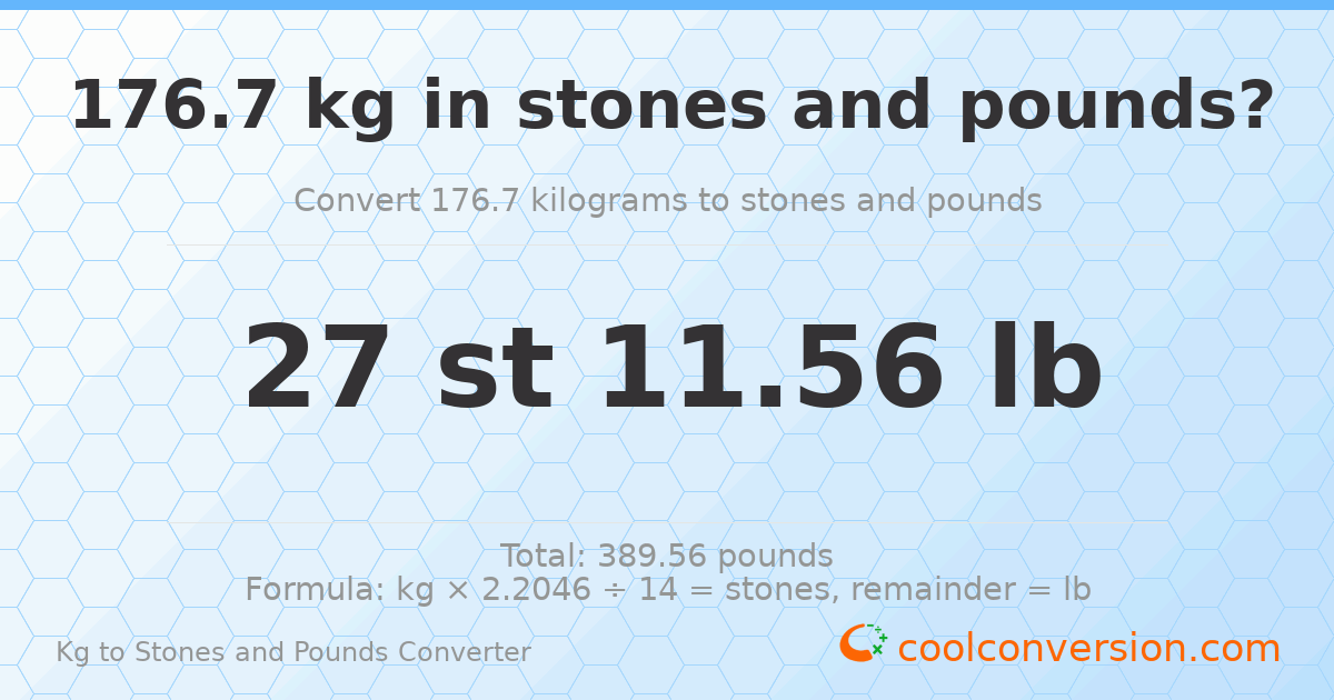 176.7 kg to stones and pounds — 176.7 kg = 27 st 11.56 lb