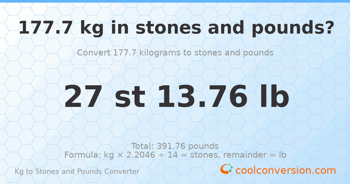 177.7 kg to stones and pounds — 177.7 kg = 27 st 13.76 lb