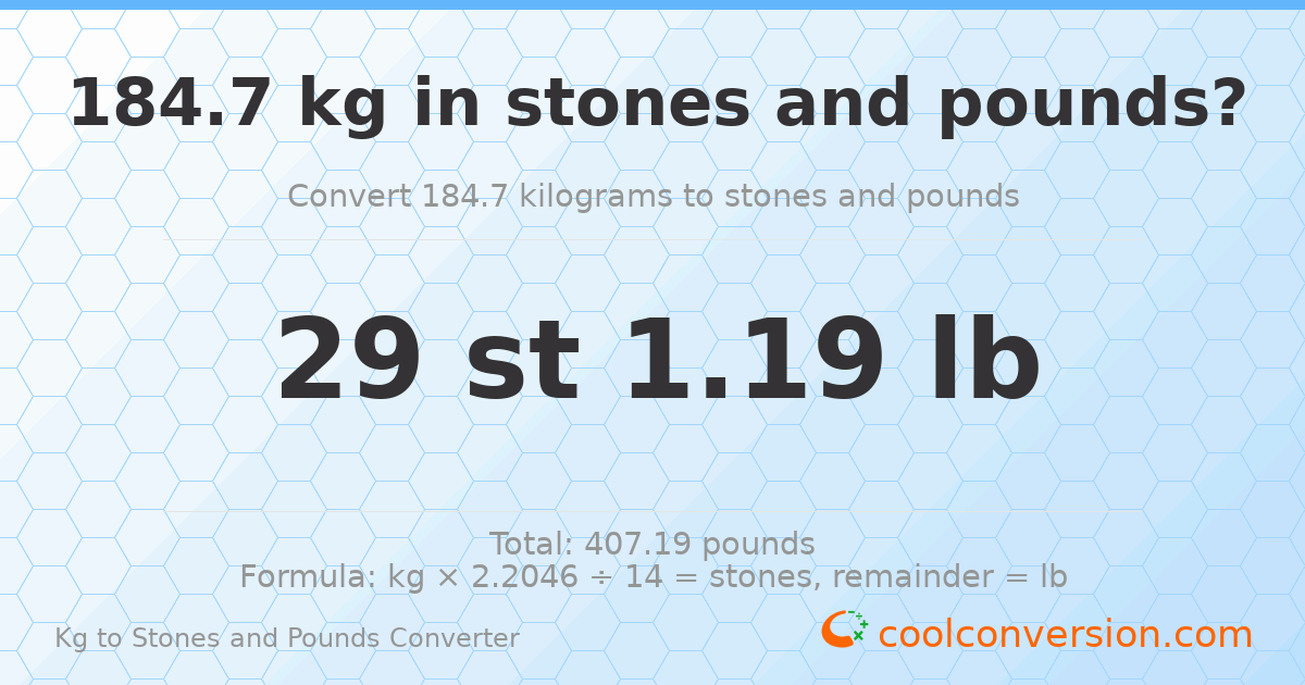 184.70 kg to stones and pounds — 184.70 kg = 29 st 1.19 lb