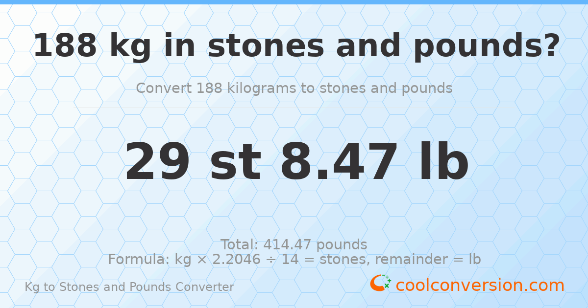188 kg to stones and pounds — 188 kg = 29 st 8.47 lb