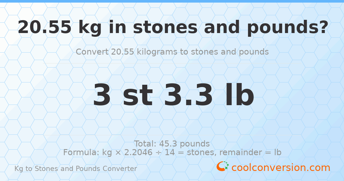 20.55 kg to stones and pounds — 20.55 kg = 3 st 3.30 lb