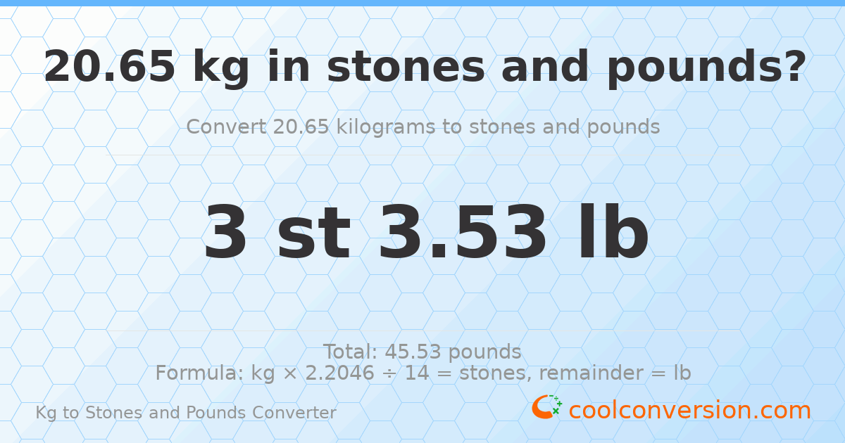 20.65 kg to stones and pounds — 20.65 kg = 3 st 3.53 lb