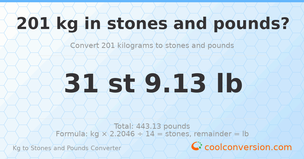 201 kg to stones and pounds — 201 kg = 31 st 9.13 lb