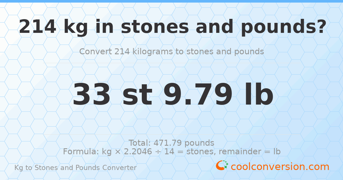 214 kg to stones and pounds — 214 kg = 33 st 9.79 lb