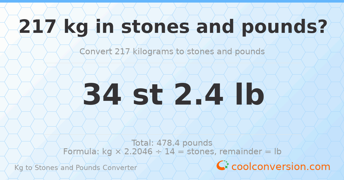 217 kg to stones and pounds — 217 kg = 34 st 2.40 lb