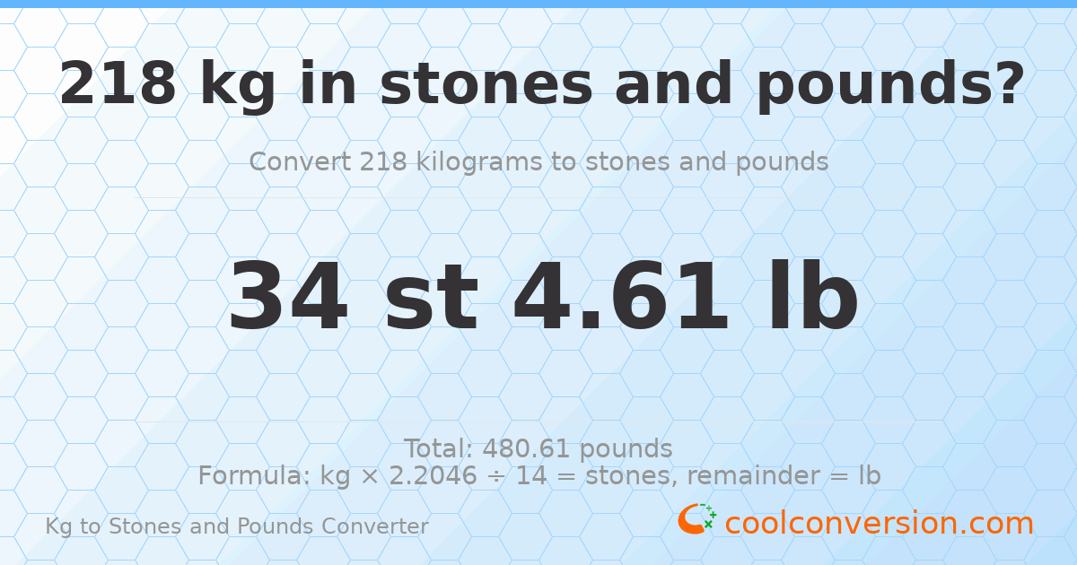 218 kg to stones and pounds — 218 kg = 34 st 4.61 lb