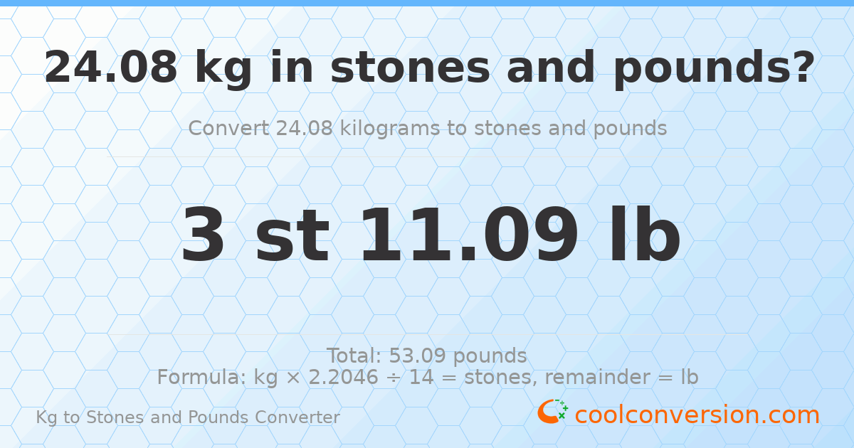 24.08 kg to stones and pounds — 24.08 kg = 3 st 11.09 lb