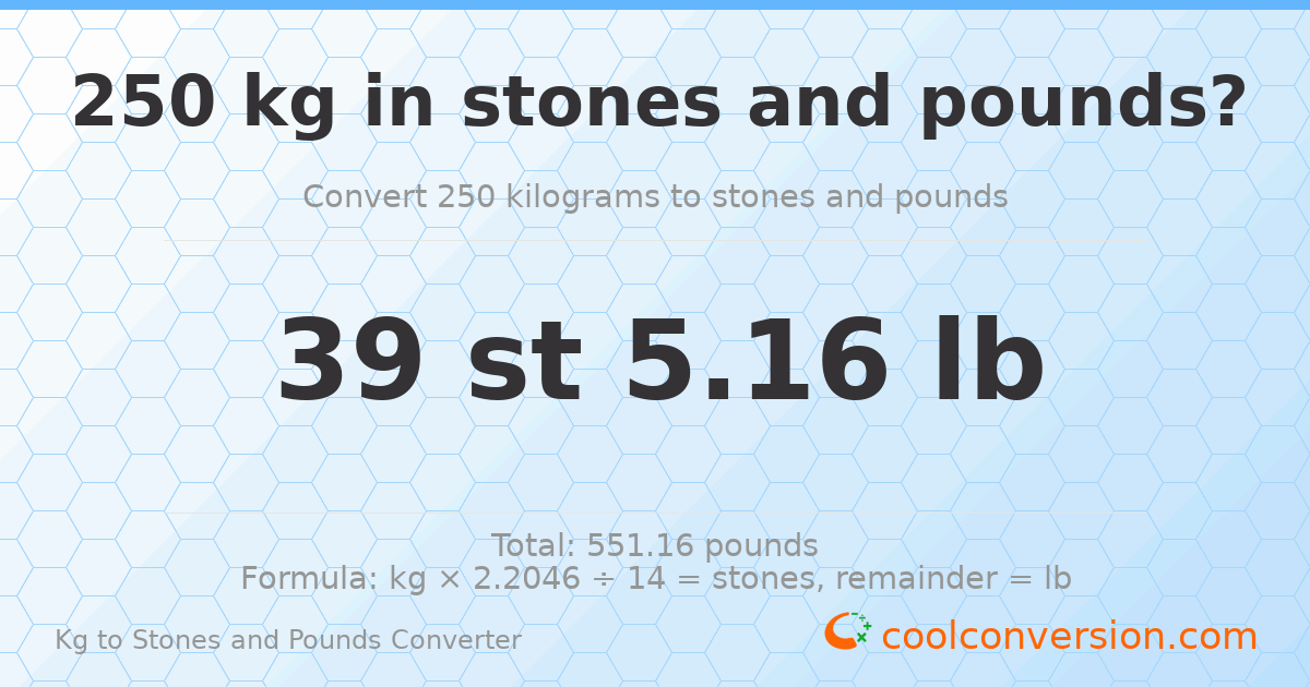 250 kg to stones and pounds — 250 kg = 39 st 5.16 lb